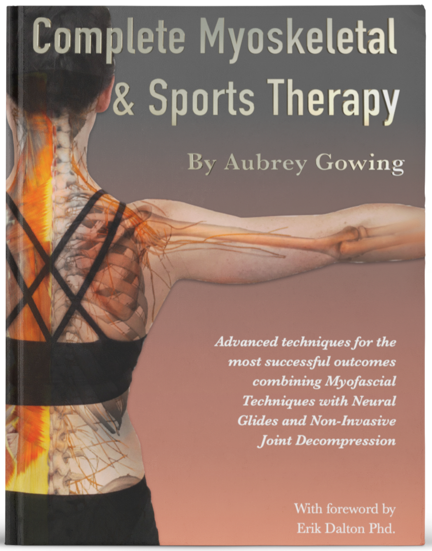 Complete Myoskeletal & Sports Therapy (combined) by Aubrey Gowing