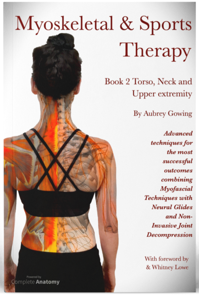 Myoskeletal & Sports Therapy Book 2 for Upper Body by Aubrey Gowing
