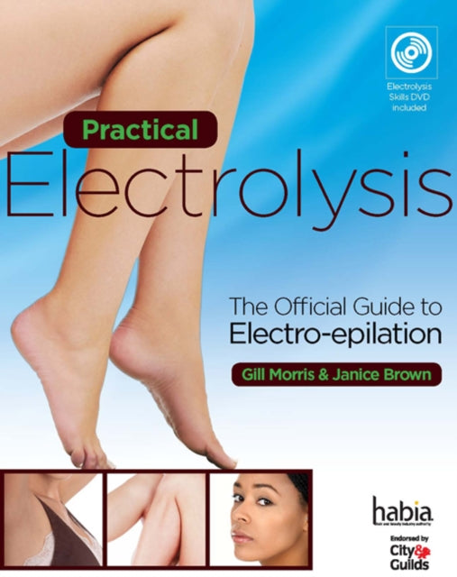 Practical Electrolysis- the Official Guide to Electro-Epilation