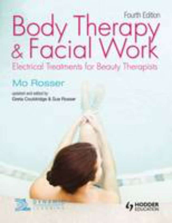 Body Therapy and Facial Work 4th edition by Mo Rosser