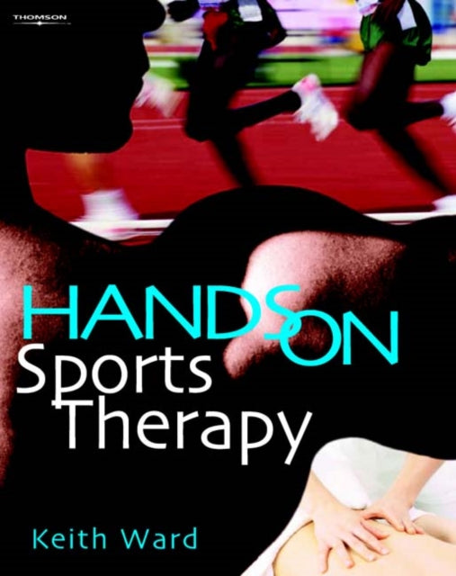 Hands on Sports Therapy by Keith Ward