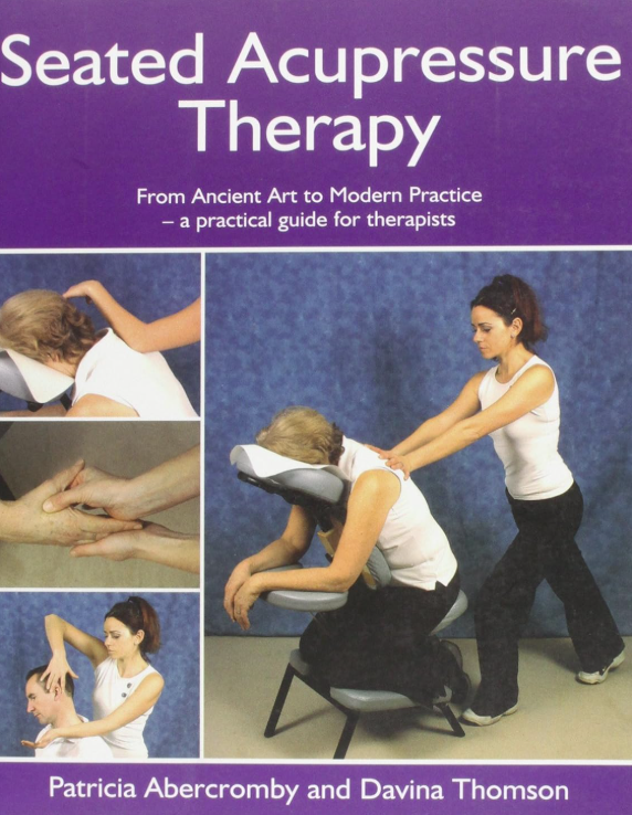 Seated Acupressure Therapy by Patricia Abercromby & Davina Thomson