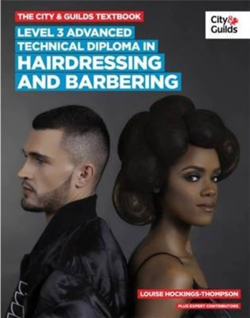 Advanced Technical Diploma in Hairdressing and Barbering Level 3 (City & Guilds)