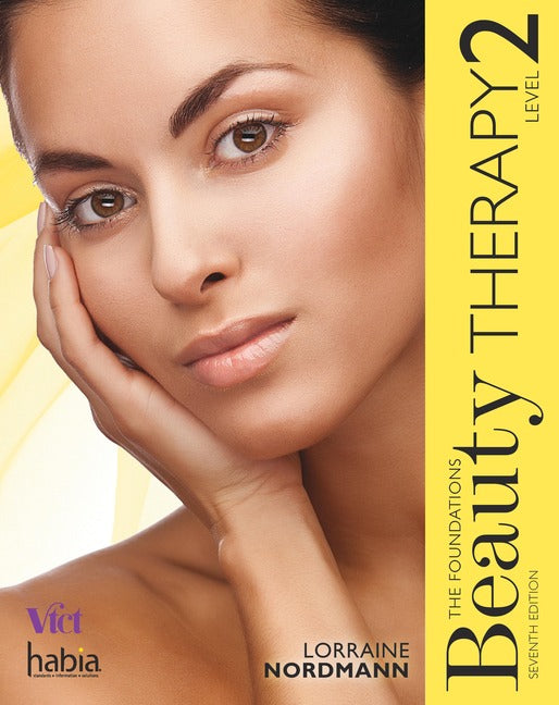 Beauty Therapy: The Foundations Level 2- 7th edition (NEW for 2017)