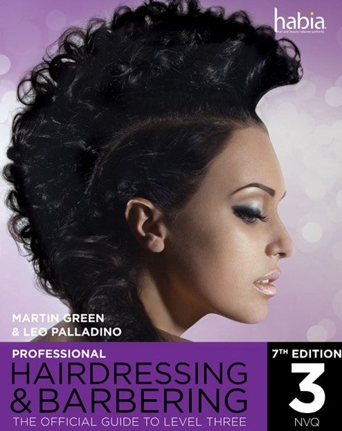Professional Hairdressing- Official Guide to Level 3